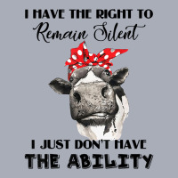 I Have The Right To Remain Silent I Don't Have Ability Funny T Shirt Tank Dress | Artistshot