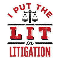 I Put The Lit In Litigation Lawyer Funny Litigator Attorney Premium T Zipper Hoodie | Artistshot