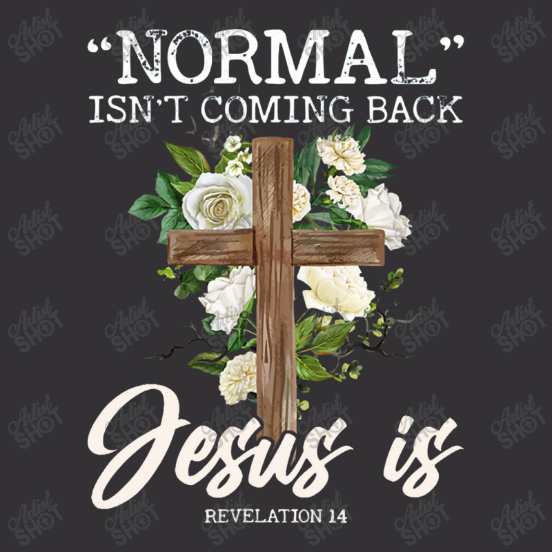 Normal Isn't Coming Back But Jesus Is Revelation 14 Costume Vintage Hoodie by zuzumanin | Artistshot