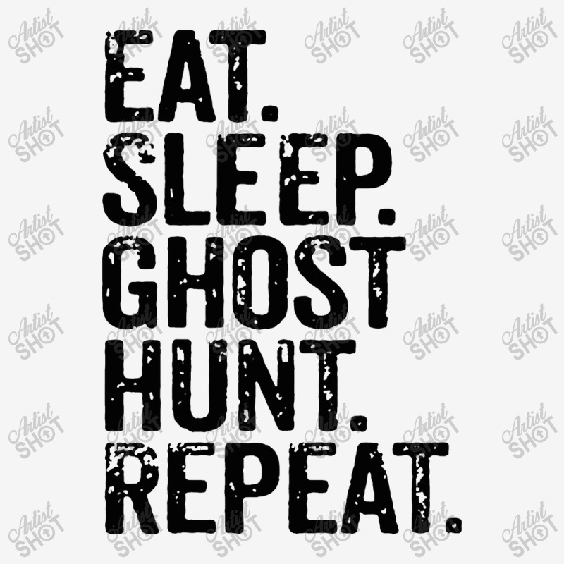 Eat Sleep Ghost Hunt Repeat Classic T-shirt | Artistshot