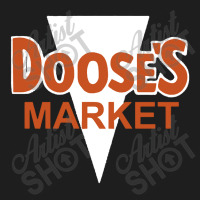 Doose's Market Classic T-shirt | Artistshot