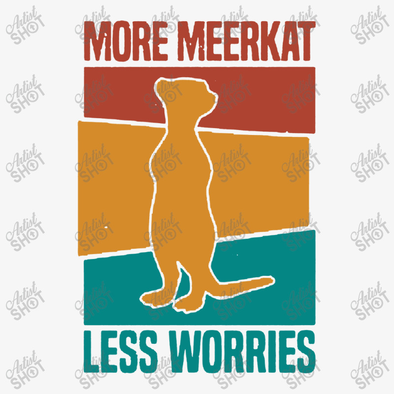 Meerkat Suricates Mongooses Less Worries Ladies Fitted T-Shirt by Alitaz | Artistshot