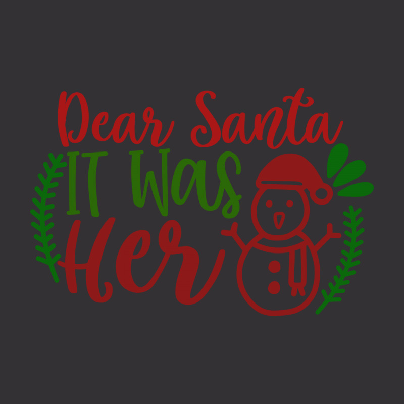 Dear Santa It Was Her Vintage Hoodie | Artistshot