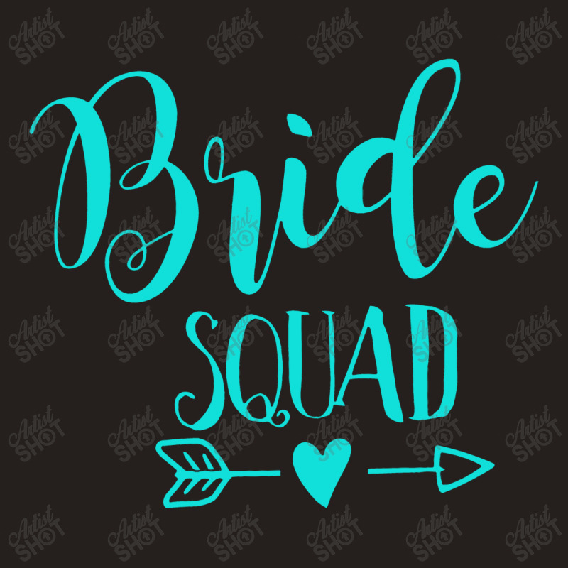 Bride Squad Tank Top | Artistshot