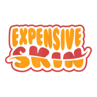 Expensive Skin Tattoo T Shirt Unisex Hoodie | Artistshot