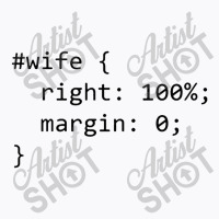 Funny Programming Wife Right Margin T-shirt | Artistshot