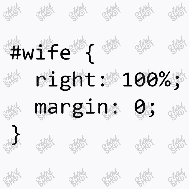 Funny Programming Wife Right Margin T-shirt | Artistshot