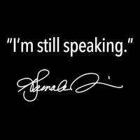 I'm Still Speaking   Kamala (white) Long Sleeve T Shirt Toddler Sweatshirt | Artistshot