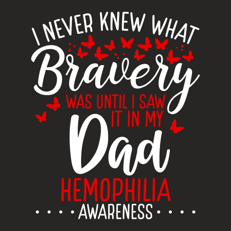 Hemophilia Awareness Dad Fathers Day T Shirt Classique Ladies Fitted T-Shirt by reservescorched | Artistshot