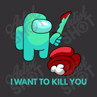 I Want To Kill You Cyan Vintage Hoodie | Artistshot