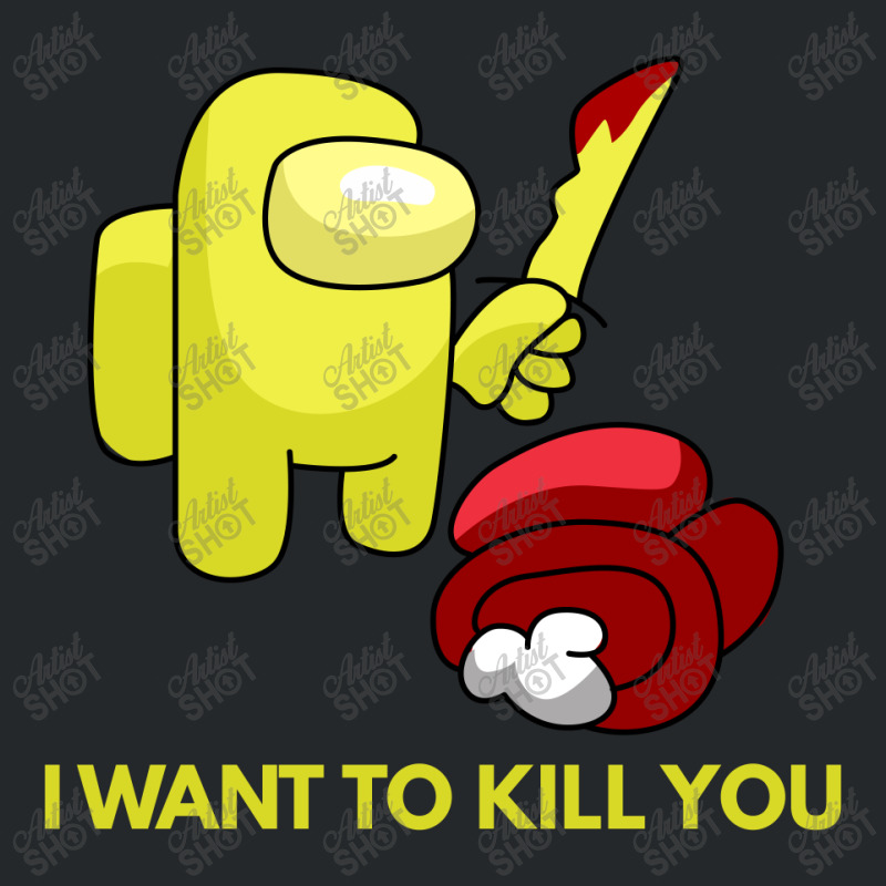 I Want To Kill You Yellow Crewneck Sweatshirt | Artistshot