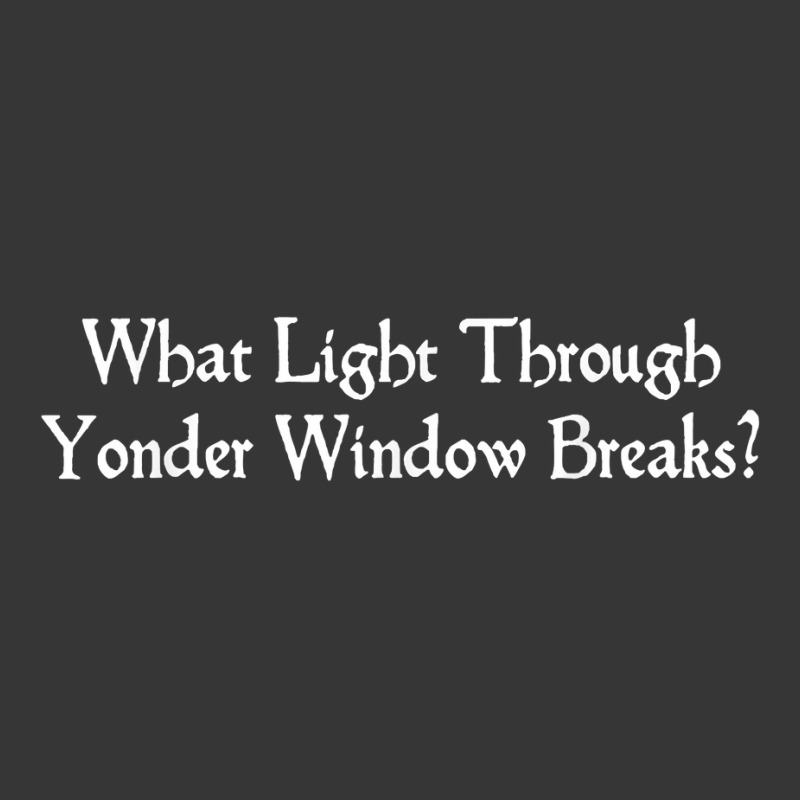 Light Through Yonder Window Shakespeare Quote Romeo Juliet T Shirt Toddler Hoodie | Artistshot