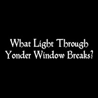 Light Through Yonder Window Shakespeare Quote Romeo Juliet T Shirt Youth Jogger | Artistshot