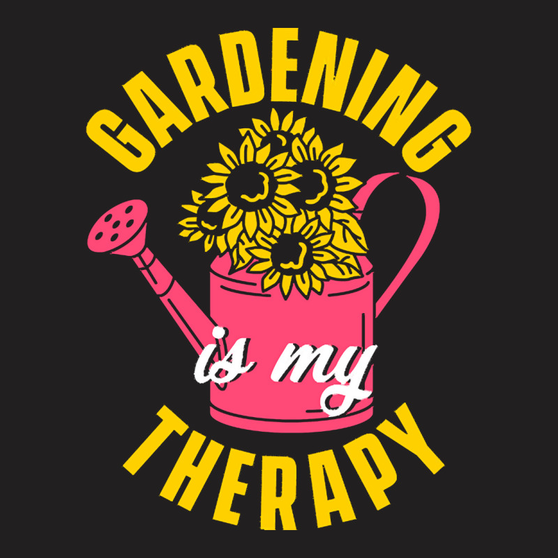 Gardener T  Shirt Gardening Therapy Watering Can Garden Gardener Flowe T-shirt | Artistshot