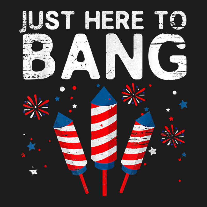 I'm Just Here To Bang 4th Of July Funny Vintage Fireworks T Shirt Hoodie & Jogger Set | Artistshot