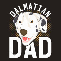 Dalmatian T  Shirt Dalmatian Dad Dog Lover Dog Owner Dalmatian T  Shir Tank Top | Artistshot