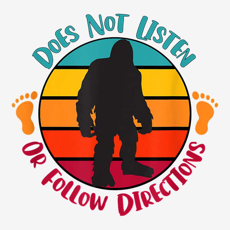 Does Not Listen Or Follow Directions Funny Bigfoot Sasquatch T Shirt Baby Beanies | Artistshot