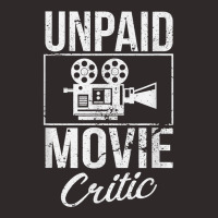 Unpaid Movie Critic Film Cinema Motion Picture Fan T Shirt Racerback Tank | Artistshot