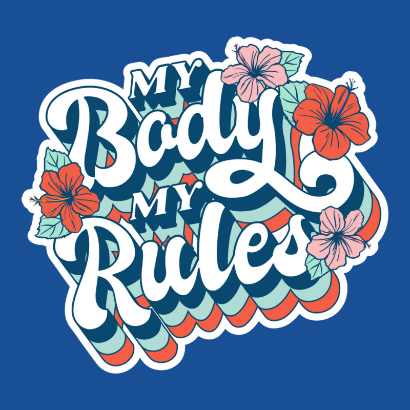 My Body My Rules - Gift For Her Youth Sweatshirt by Ashira_Designs | Artistshot