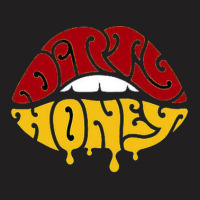 Dirty Honey T-shirt | Artistshot