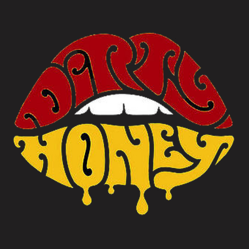 Dirty Honey T-shirt | Artistshot