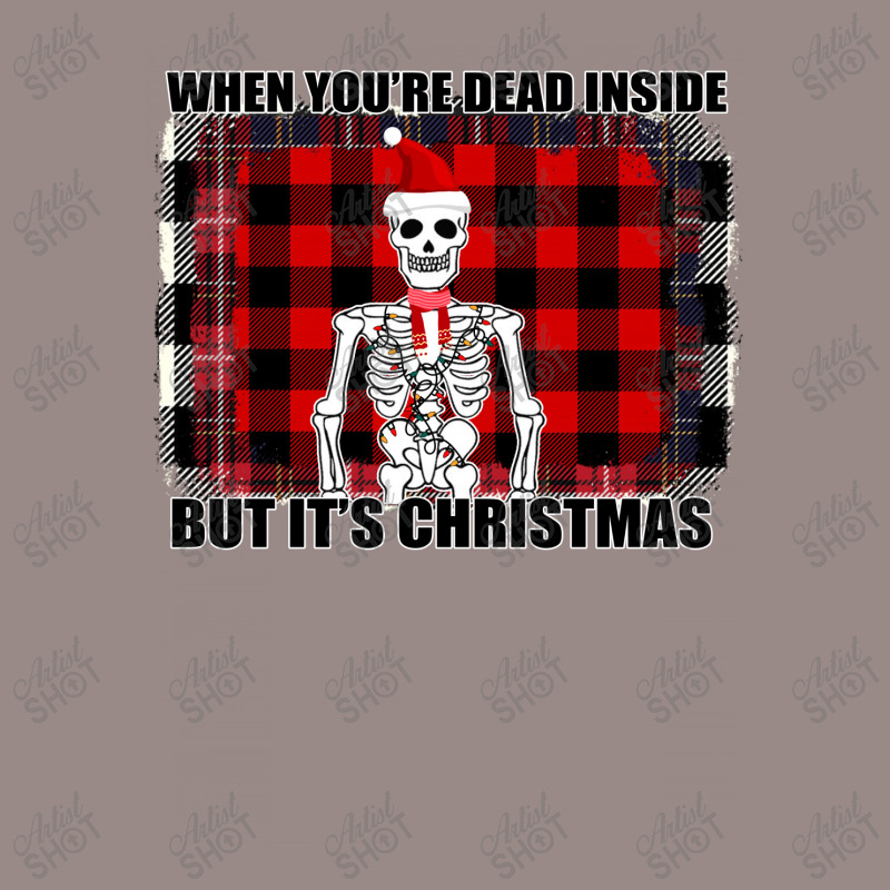 When You Re Dead Inside But It Christmas Skeleton Vintage T-shirt | Artistshot