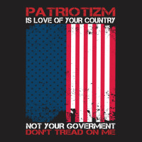 Definition Of True Patriotism! T-shirt | Artistshot