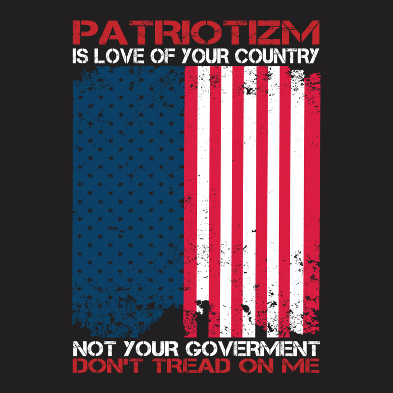 Definition Of True Patriotism! T-shirt | Artistshot