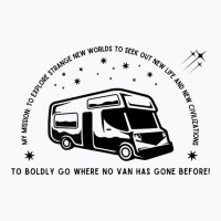 Campervan Epic Adventure T! Fun Graphic Trekkie Stargazer Rv T Shirt T-shirt | Artistshot