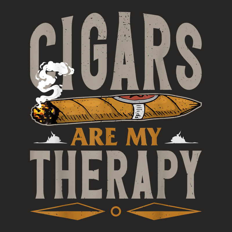 Cigars Are My Therapy T Shirt Ladies Fitted T-Shirt by naythendeters2000 | Artistshot