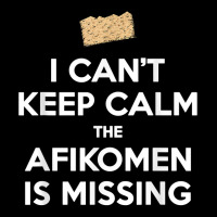 Can't Keep Calm Afikomen Missing Funny Passover Jewish T Shirt V-neck Tee | Artistshot