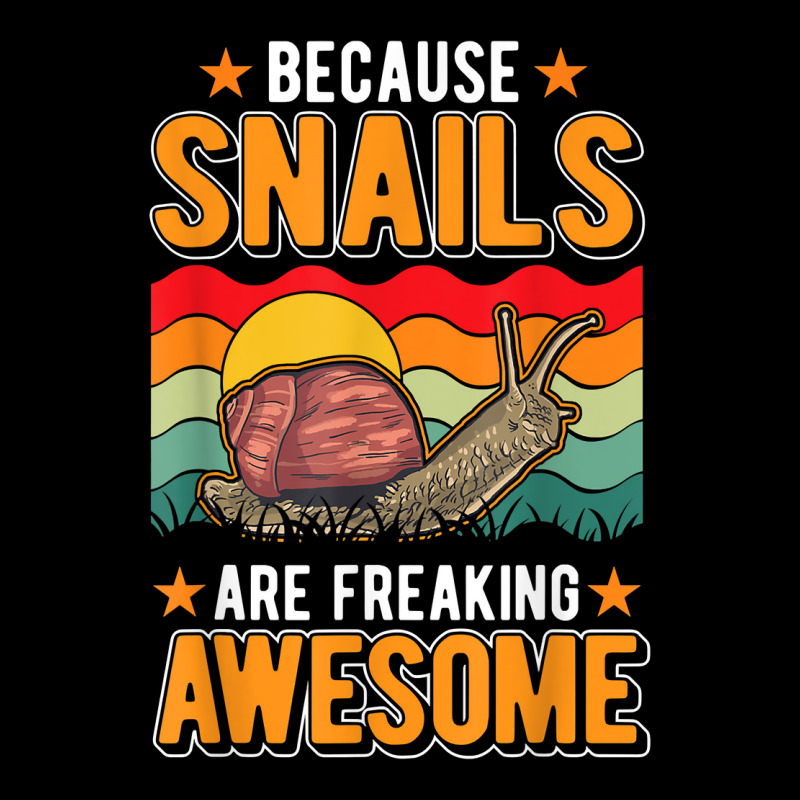 Because Snails Are Freaking Awesome Snail T Shirt Legging by holly434 | Artistshot