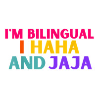 Im Bilingual I Haha And Jaja Funny Spanish Spanglish Teacher T Shirt Baby Tee | Artistshot