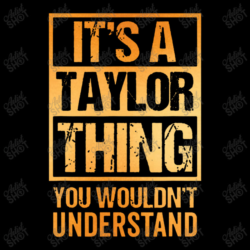 It's A Taylor Thing You Wouldn't Understand Adjustable Cap by nashruna | Artistshot