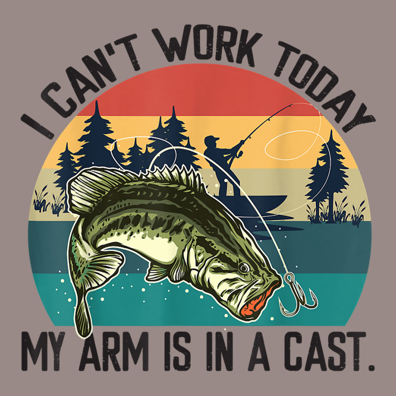 Mens I Can't Work Today, My Arm Is In A Cast, Fishing Vintage T Shirt Vintage T-shirt | Artistshot