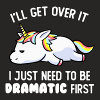 I Just Need To Be Dramatic Lazy Unicorn Ladies Fitted T-shirt | Artistshot