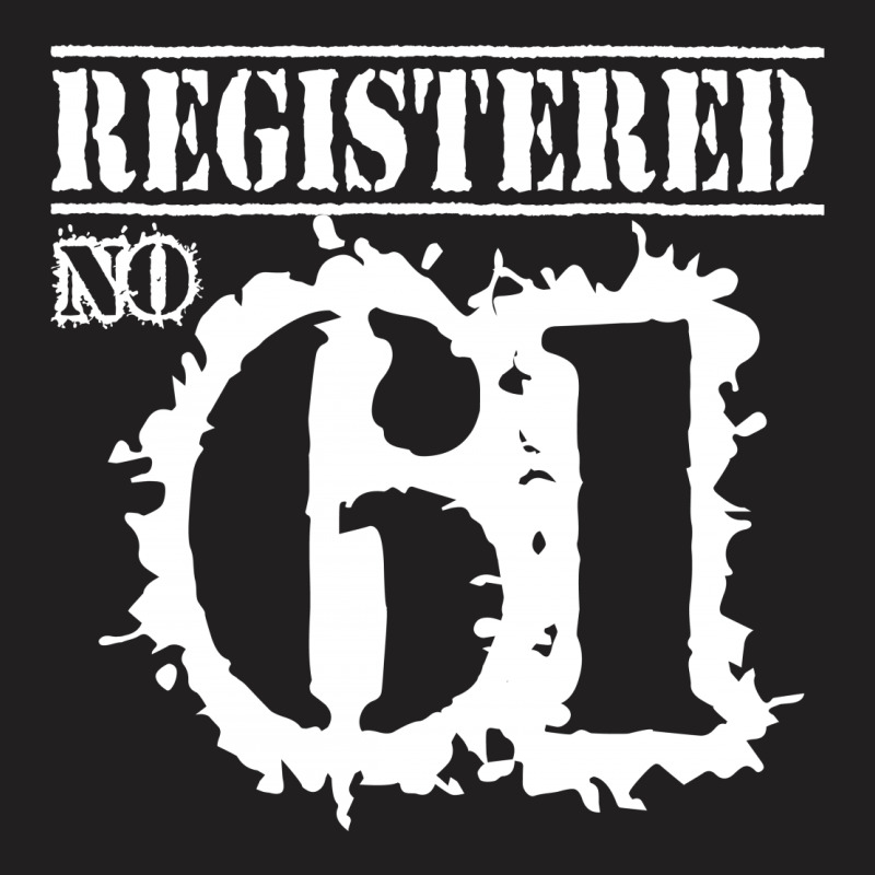 Registered No 61 T-shirt | Artistshot