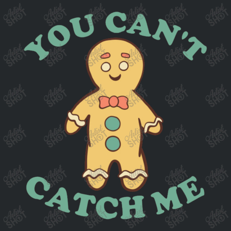 Gingerbread Man You Cant Catch Me Crewneck Sweatshirt | Artistshot