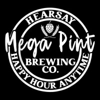 Mega Pint Brewing Co Happy Hour Anytime Hearsay Women Men T Shirt V-neck Tee | Artistshot