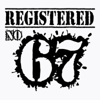 Registered No 67 T-shirt | Artistshot