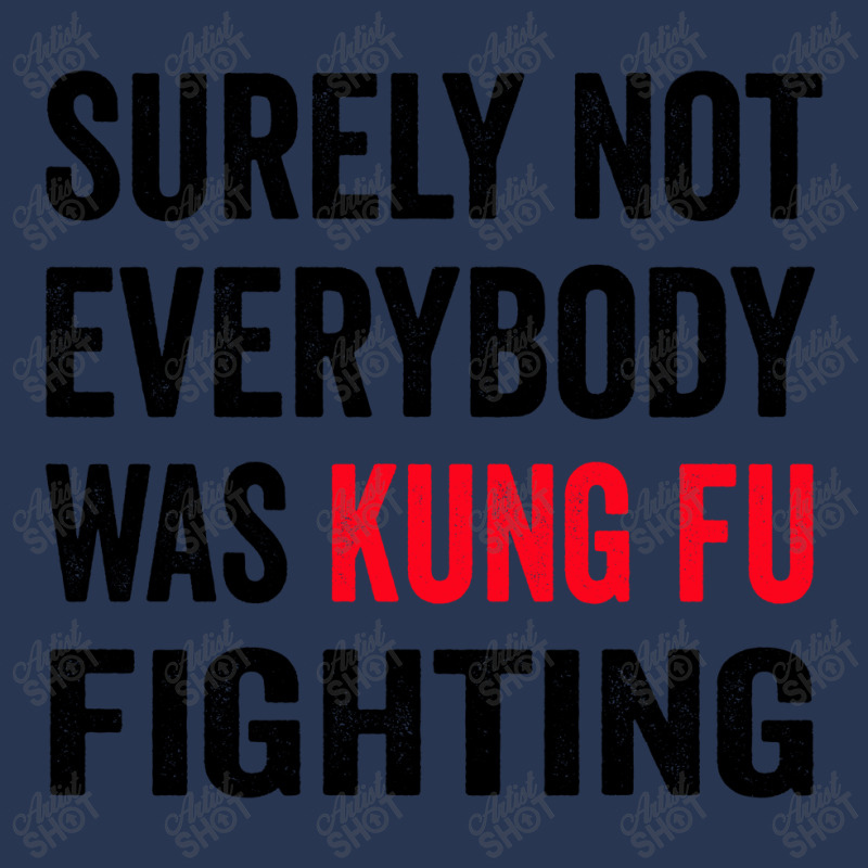 Surely Not Everybody Was Kung Fu Fighting Men Denim Jacket | Artistshot