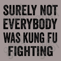 Surely Not Everybody Was Kung Fu Fighting Vintage Short | Artistshot