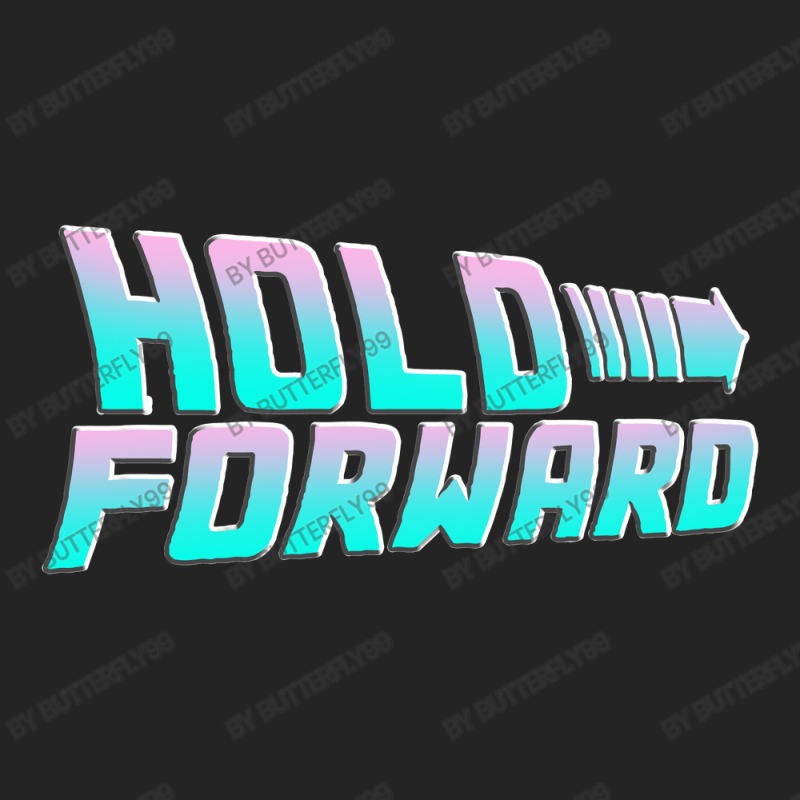 Hold Forward   T Shirt 3/4 Sleeve Shirt | Artistshot