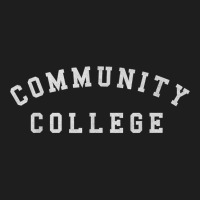 Community College  Soft Touch T Shirt Classic T-shirt | Artistshot