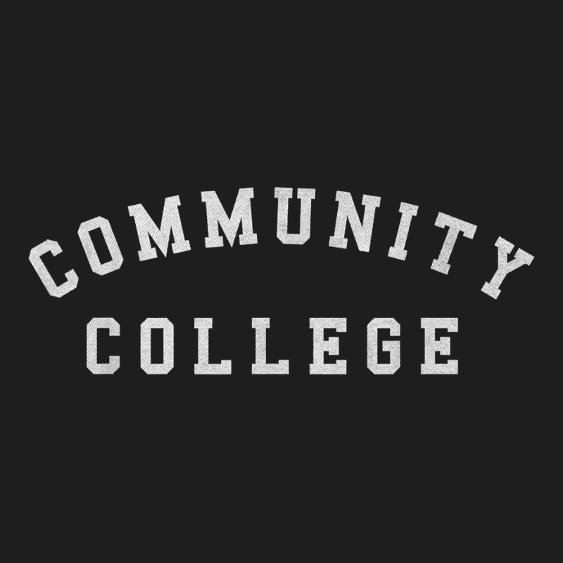 Community College  Soft Touch T Shirt Classic T-shirt | Artistshot