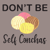 Don't Be Self Conchas Funny Spanish Pun Latinx Gift T Shirt Vintage T-shirt | Artistshot