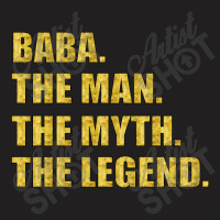 Baba The Man The Myth The Legend T-shirt | Artistshot