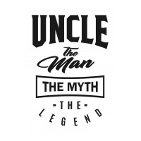 Uncle The Myth The Legend Unisex Hoodie | Artistshot