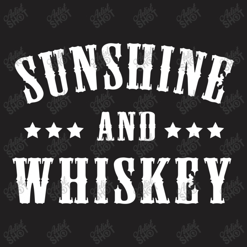 Sunshine & Whiskey T-shirt | Artistshot