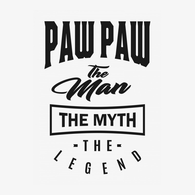 Paw Paw The Myth The Legend Ladies Fitted T-shirt | Artistshot